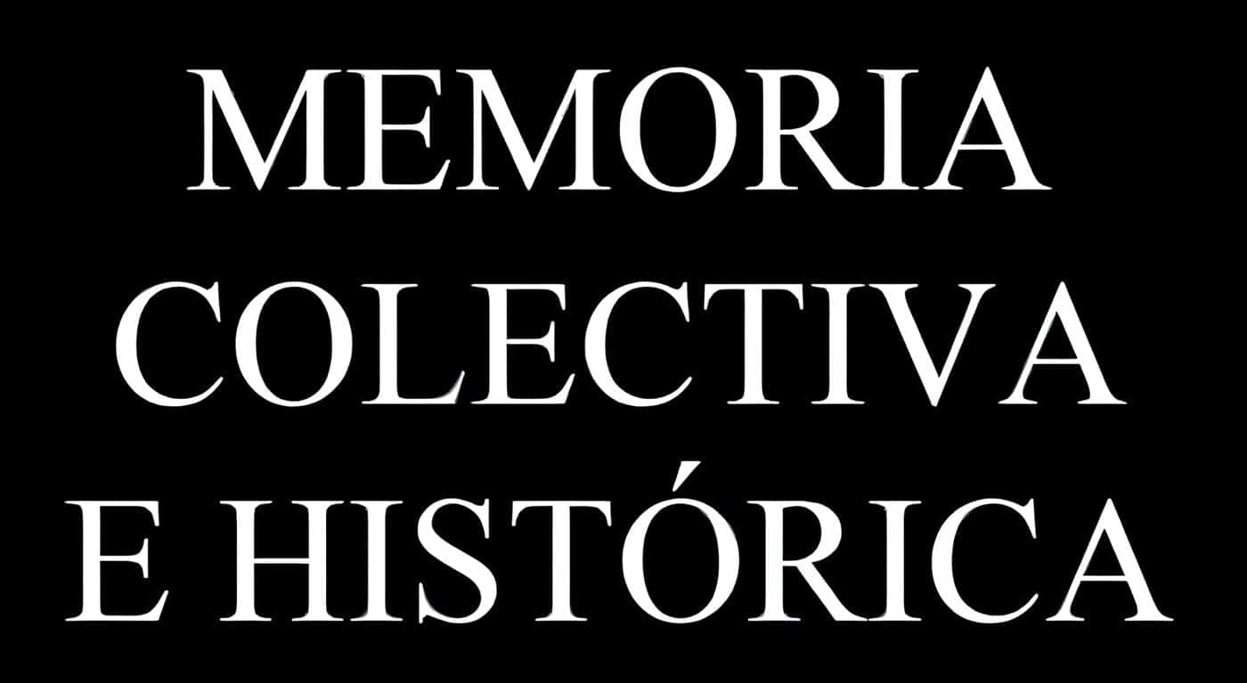 Memoria Colectiva e Histórica