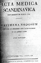 Löfgren describe la historia, las causas, la histopatología del eritema nodoso; es el artículo más extenso que describe una patología. Löfgren describe la historia, las causas, la histopatología del eritema nodoso; es el artículo más extenso que describe una patología.