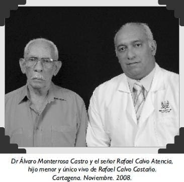 Dr Álvaro Monterrosa Castro y el señor Rafael Calvo Atencia Dr Álvaro Monterrosa Castro y el señor Rafael Calvo Atencia