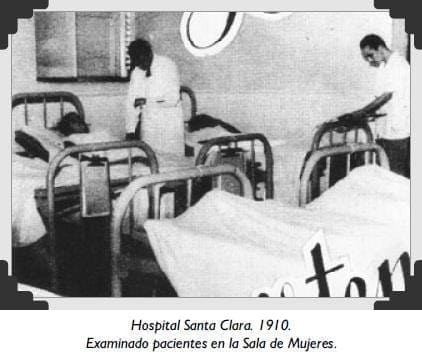 Hospital Santa Clara. 1910 Hospital Santa Clara. 1910
