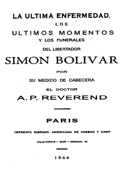 La última enfermedad de Simon Bolivar La última enfermedad de Simon Bolivar