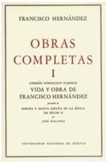 Obras Completas de Francisco Hernández Obras Completas de Francisco Hernández