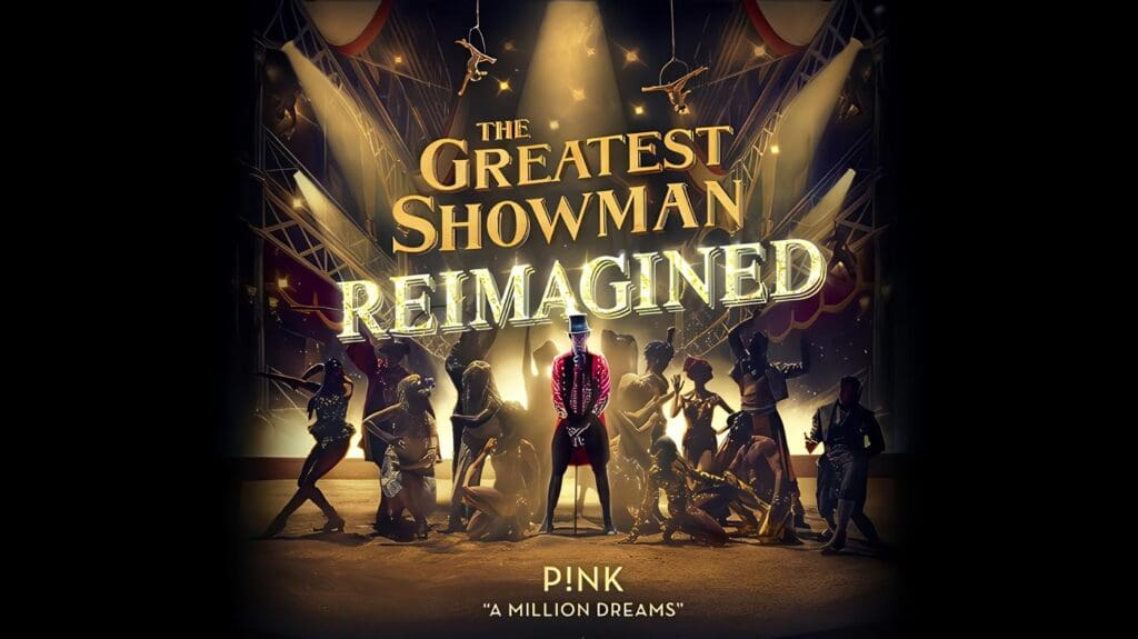 A Million Dreams - Pink