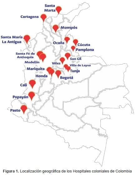 Localización geográfica de los Hospitales coloniales de Colombia Localización geográfica de los Hospitales coloniales de Colombia
